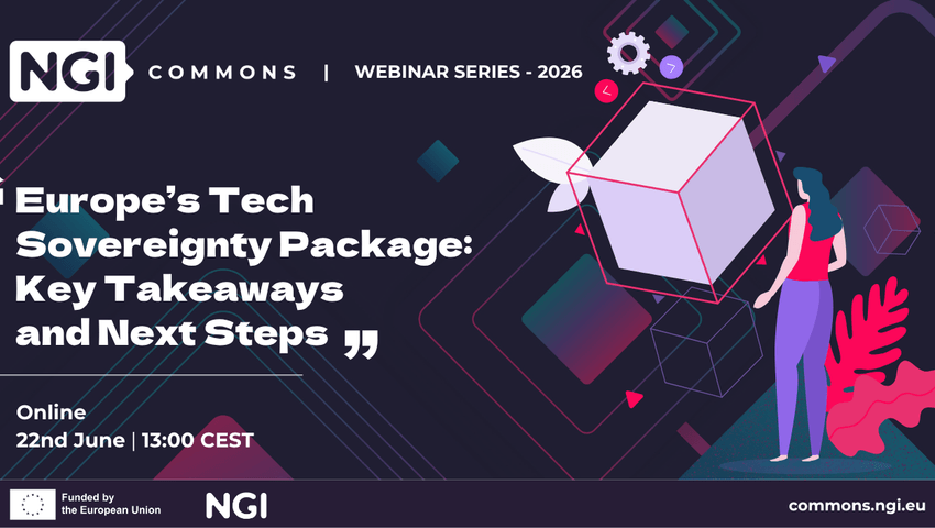 NGI Commons - Webinar - Europe’s Tech Sovereignty Package: Key Takeaways and Next Steps
